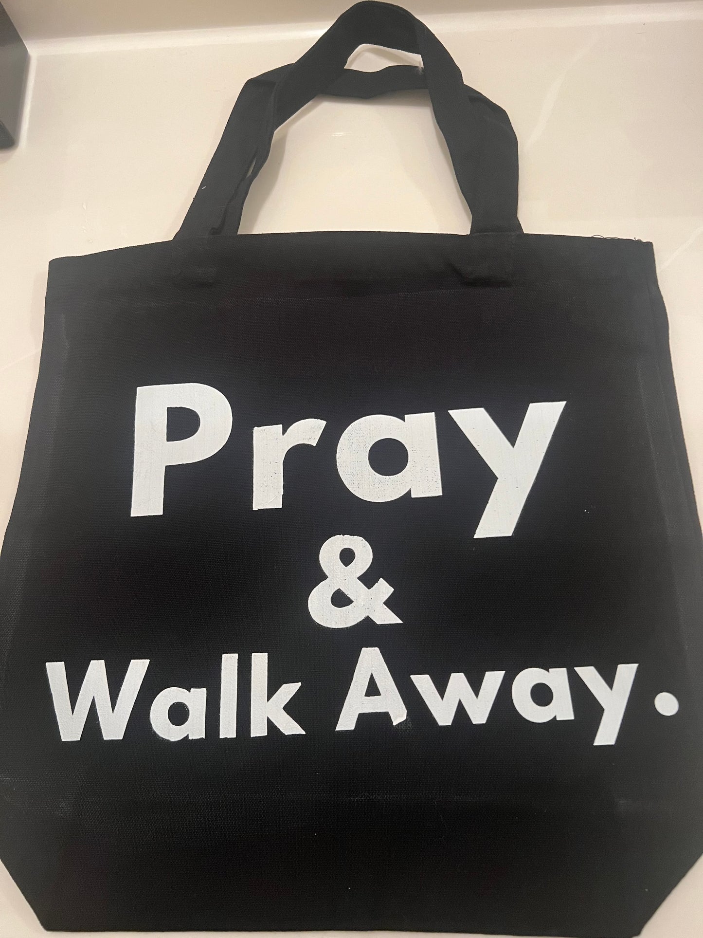 Pray and Walk Away. Tote Bag