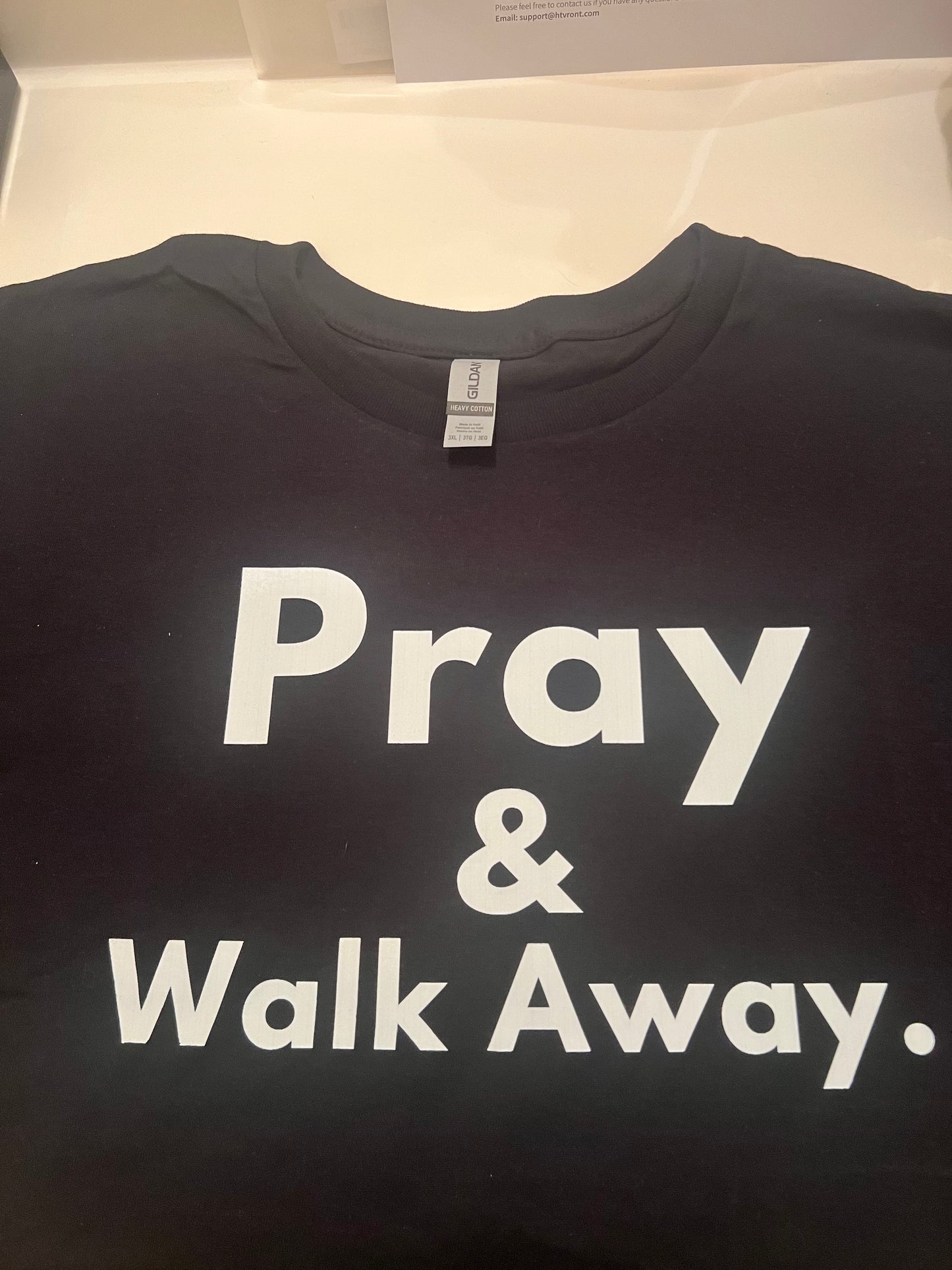 Pray and Walk Away. Black T-shirt