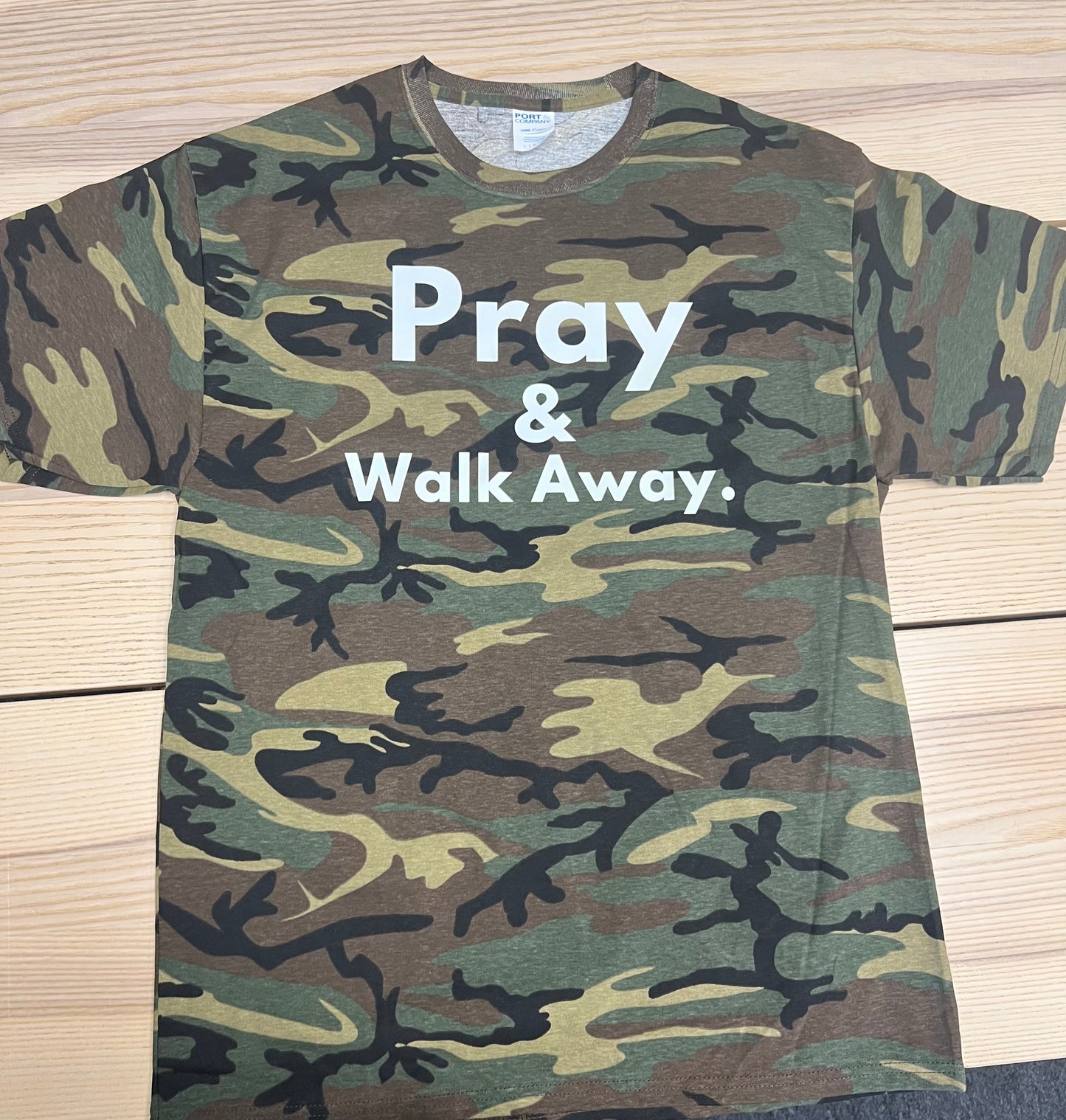 Pray and Walk Away Camo T-shirt