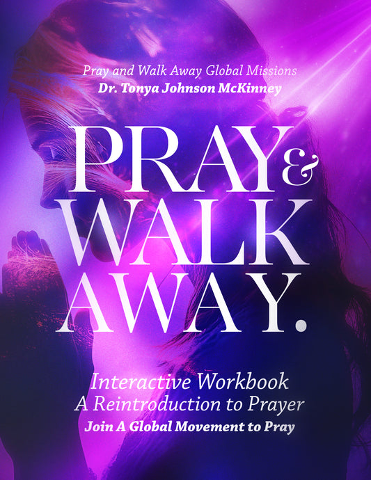 Pre-order Pray and Walk Away Interactive Prayer Workbook